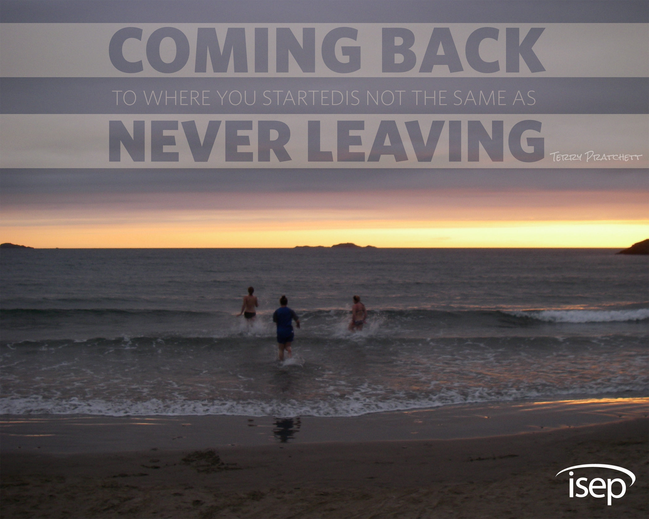 Come back to work. Coming back. Never the same. Working abroad quotes. Arrive leave.